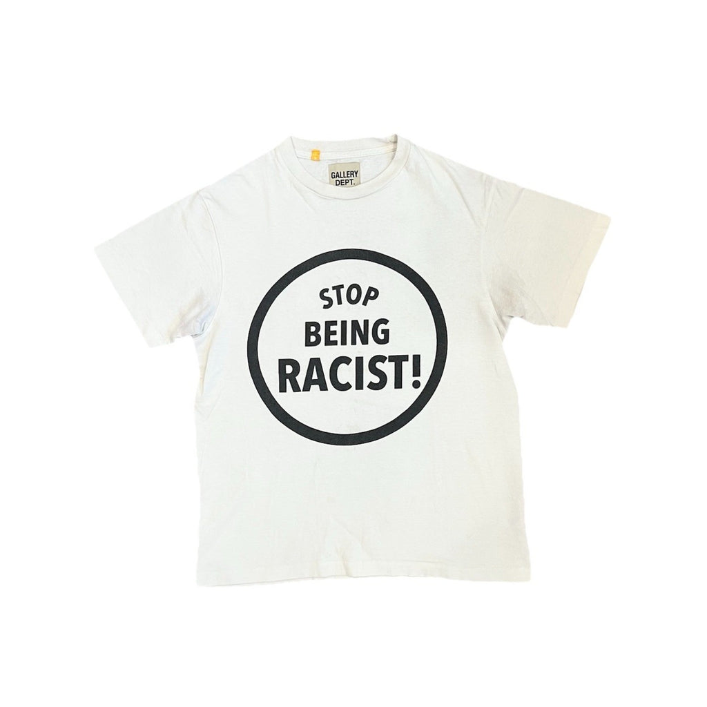 Size S - Gallery Dept. Stop Being Racist!